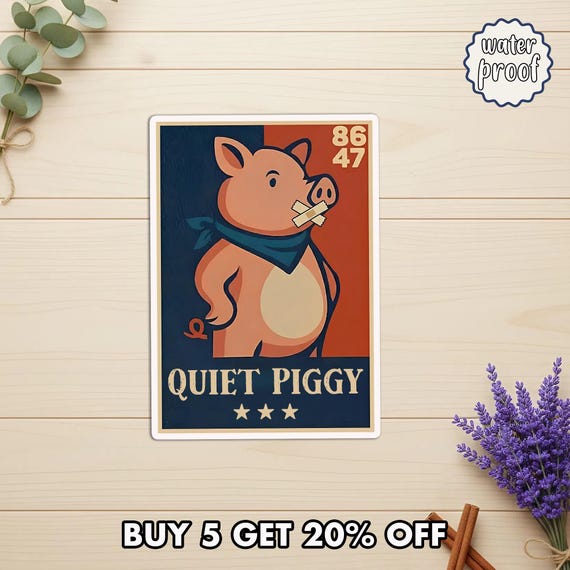 Quiet Piggy Sticker, Fight Fascists Vinyl Decal, Political Awareness Sticker, Human Rights Activist Sticker, Protest Movement Sticker