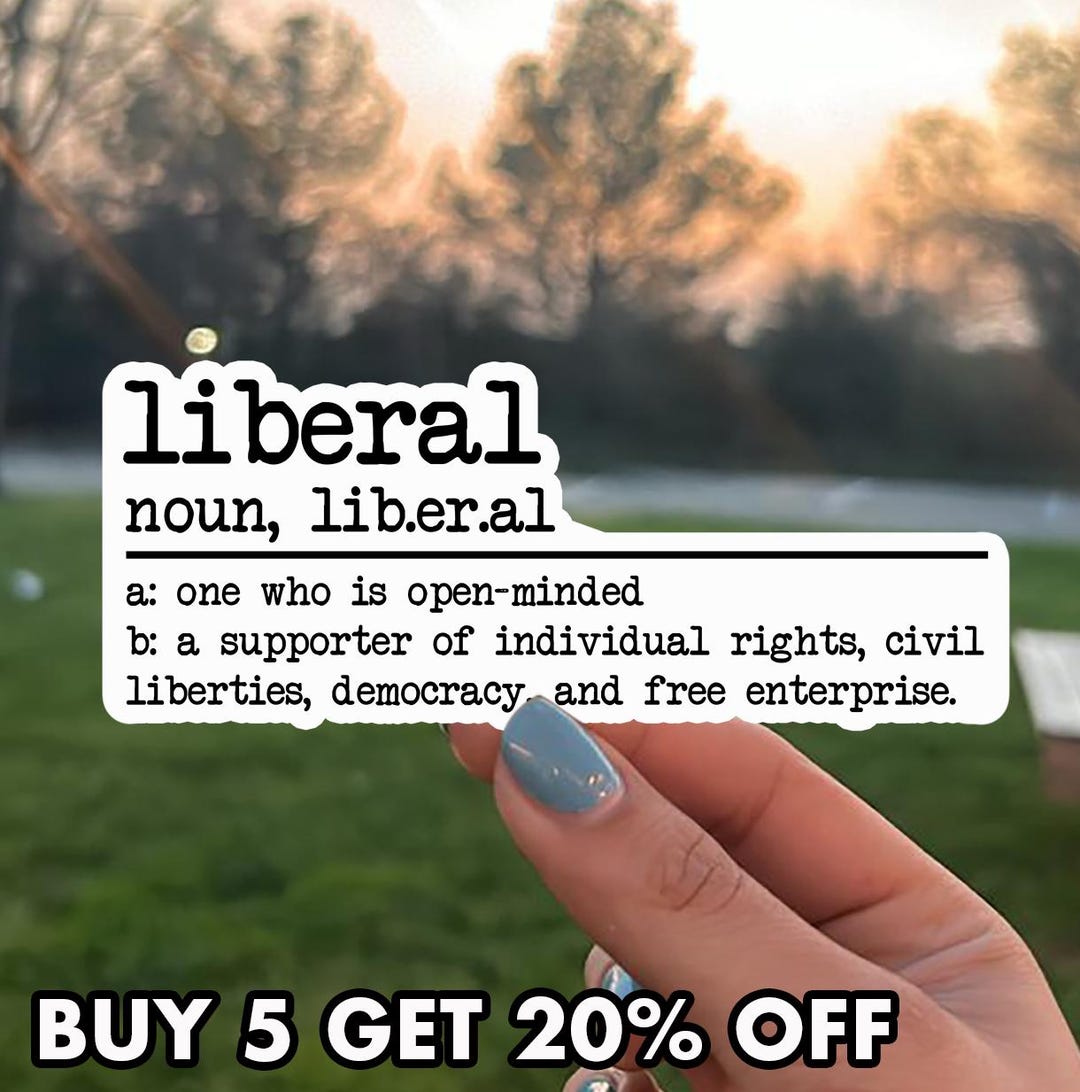 Liberalization Sticker Liberal Definition Sticker, Vote Blue Sticker, Support Democrats ...