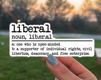 Liberal Definition Sticker, Vote Blue Sticker, Support Democrats Sticker, Pro Democracy Sticker, Social Justice Sticker