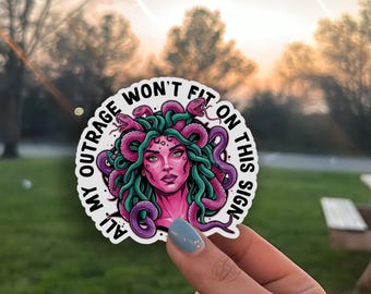 All My Outrage Won’t Fit On This Sign Sticker – Democracy Vinyl Sticker, Anti Fascism Political Protest Decal, Social Justice