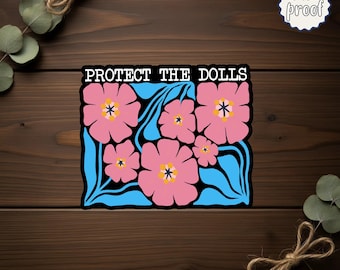 Floral Protect The Dolls Magnet, Trans Pride Car Sticker, Equality and Rights Decal, LGBTQ Support Gift, Human Rights, Die-Cut Magnets
