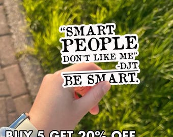 Smart People Quote Sticker, Progressive Protest Sticker, Equality Rights Decal, Liberal Activist Sticker, Social Justice