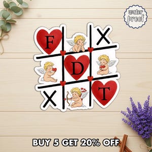 May include: A white waterproof sticker featuring a tic-tac-toe game with red heart-shaped Xs and Os. The Os are replaced with the letters F, D, and T. Cherubic figures with wings are in the spaces. The text "BUY 5 GET 20% OFF" is at the bottom.