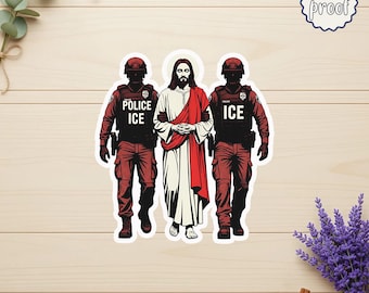 Jesus Arrested Parody Sticker, Immigrant Rights Vinyl Decal, Social Justice Sticker, Sarcastic Protest Art, Equality Activism Gift