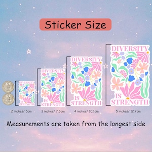 May include: A sticker set with the text "Diversity is Strength" in a floral design. The stickers are in various sizes, ranging from 2 inches to 5 inches, with measurements in inches and centimeters.
