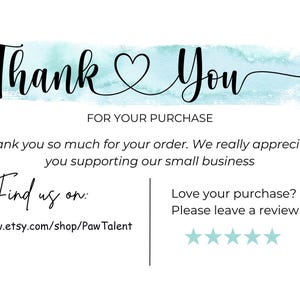 May include: A white card with the words "Thank You" in a script font, with a blue watercolor wash. The text "FOR YOUR PURCHASE" is above a message of appreciation and a request to leave a review.