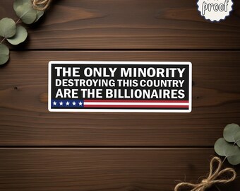 Anti Billionaire Sticker, People Over Profit Progressive Sticker, Healthcare Justice Vinyl Decal, Leftist Social Equality Sticker