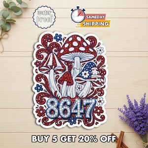 May include: A glittery sticker featuring a cluster of stylized mushrooms in red, white, and blue. The design includes the number "8647" in a sparkling font, with the text "BUY 5 GET 20% OFF" at the bottom. The sticker is labeled "water proof".