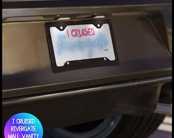I Cruised Rivergate Mall Vanity Plate License Plate | Retro Mall Tribute