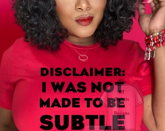 I Was Not Made To Be Subtle Sarcastic Quote Funny Statement Svg Png Cut File, Instant Download, Sublimation, Design Space SIlhouette