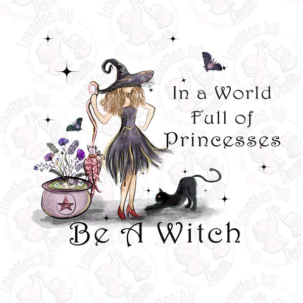 In a world full of princesses be a witch