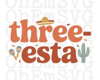 Three-Esta Third Birthday Fiesta SVG: 3rd Bday POD (Digital Download)