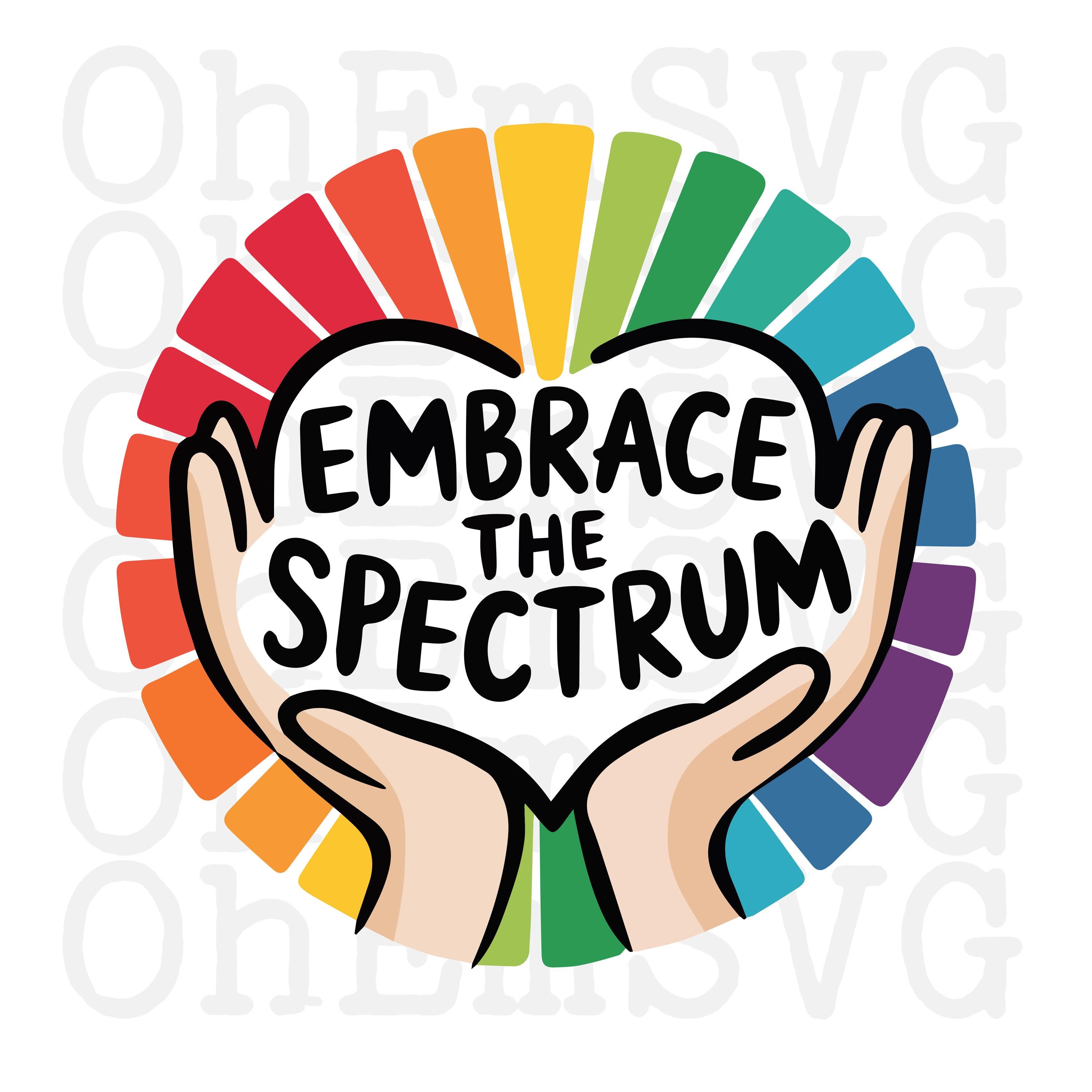 Embrace the Spectrum SVG: Autism Awareness Month Design (digital ...