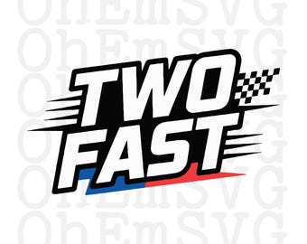 Two Fast Race Car Birthday SVG: 2nd Birthday POD (Digital Download)