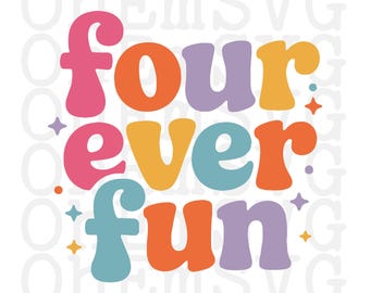 Four Ever Fun Fourth Birthday Fiesta SVG: 4th Bday POD (Digital Download)