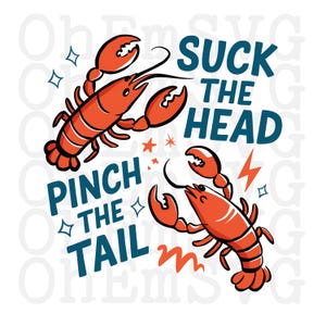 Puede incluir: Dos langostas de dibujos animados rojas con el texto "Suck the Head" y "Pinch the Tail" en azul. Las langostas se enfrentan con las garras levantadas.