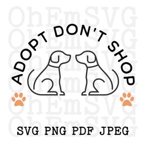May include: Black and white line art illustration of two dogs facing each other. The text "Adopt Don't Shop" is in a circle above the dogs. There are two orange paw prints on either side of the dogs.