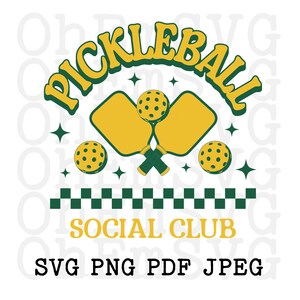 May include: Green and yellow pickleball logo with the text "Pickleball Social Club" and "SVG PNG PDF JPEG" below. The logo features two crossed pickleball paddles and three pickleballs.
