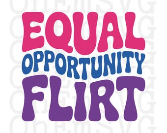 Equal Opportunity Flirt SVG: Bisexual Pride Printable (Digital Download)