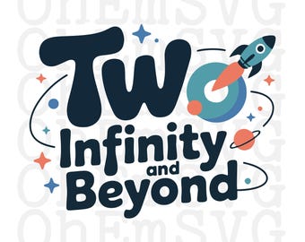 Two Infinity Space Second Birthday SVG: 2nd Birthday POD (Digital Download)