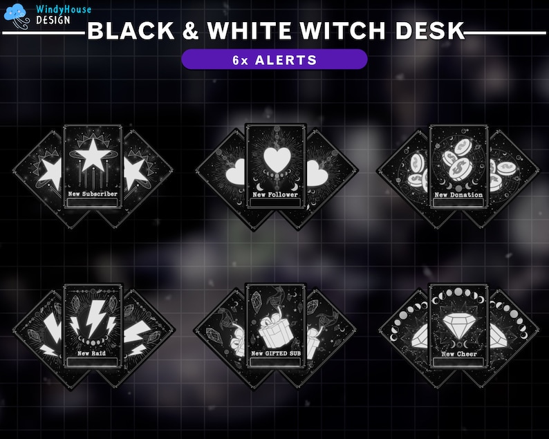 May include: Black and white witch desk design with six alert cards. Each card features a unique graphic and text, including "New Subscriber," "New Follower," "New Donation," "New Raid," "New Gifted Sub," and "New Cheer."