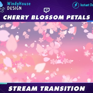 2x 桜の花びらのストリームトランジション、桜のトランジション、桜の爆発、Twitch OBS シーン スティンガー、Twitch トランジション、桜の花びら