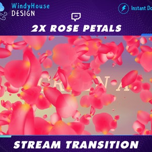 2x Rose Petals Stream Transition, Valentine&#39;s Days Transition, Twitch Transition, Stinger For Streamer