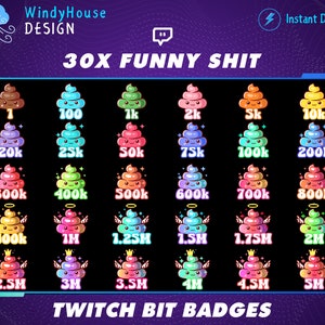 May include: A set of 30 Twitch bit badges featuring a cartoon poop emoji in various colours and with different numbers of bits, from 1 to 5 million. The badges are designed for use on Twitch.
