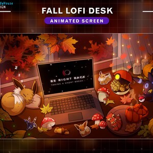 May include: A fall-themed lofi desk setup with a laptop displaying the text "Be Right Back, Taking a Short Break." The laptop is surrounded by autumn leaves, a sleeping Pokemon, a teapot, and other fall decorations.