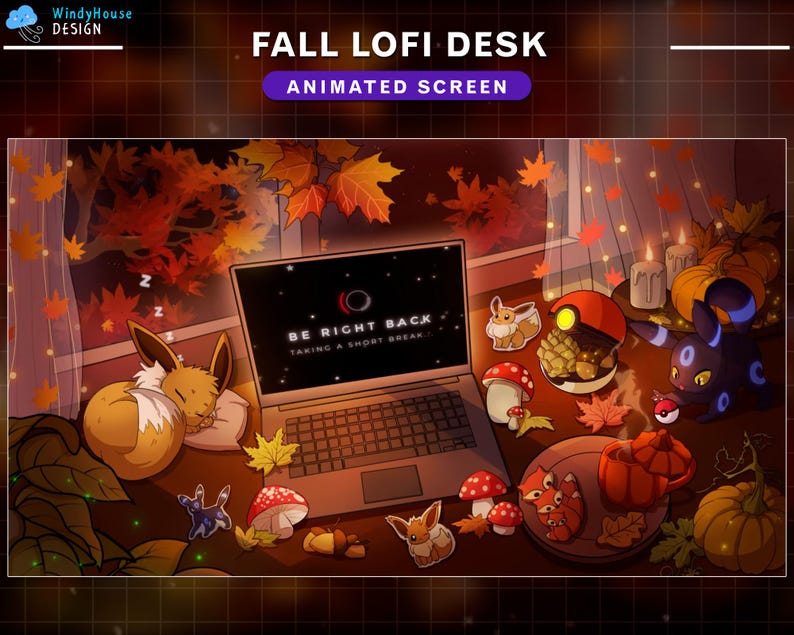 May include: A fall-themed lofi desk setup with a laptop displaying the text "Be Right Back, Taking a Short Break." The laptop is surrounded by autumn leaves, a sleeping Pokemon, a teapot, and other fall decorations.