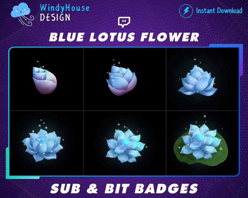 May include: Six different blue lotus flower designs for Twitch sub and bit badges. The designs include a closed bud, a single flower, a flower with a leaf, and a flower with a glowing effect.
