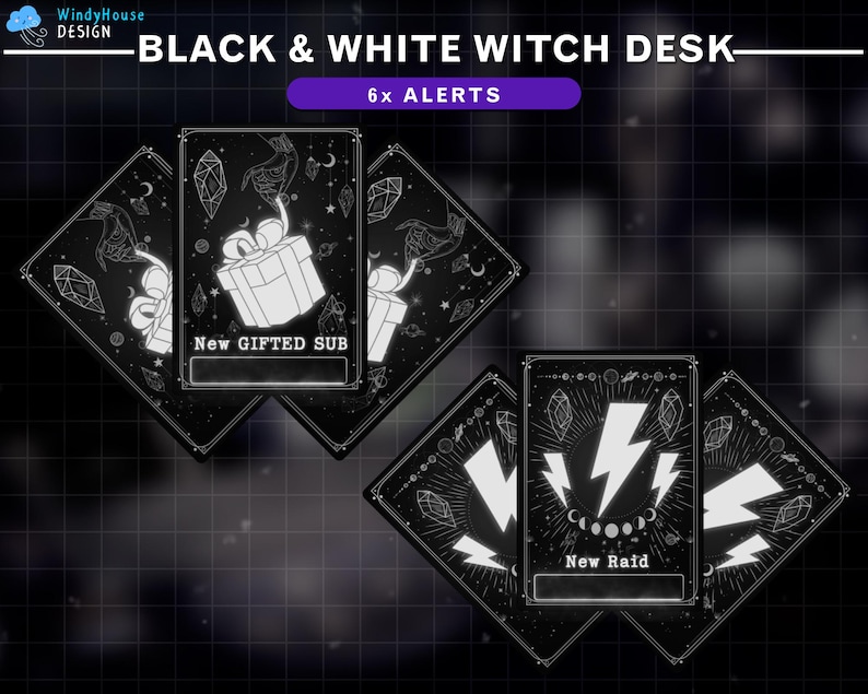 May include: Black and white witch desk alerts with geometric designs. The alerts include a gift box with the text "New GIFTED SUB" and a lightning bolt with the text "New Raid".
