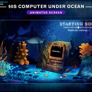May include: A retro computer screen with the text "LOADING..." is submerged in a blue ocean scene.  A shark swims in the background, and coral and seaweed surround the computer. The text "STARTING SOON" appears at the top of the image with the message "Thanks for waiting..."