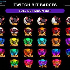 May include: A set of 18 Twitch bit badges featuring a cartoon bat with a full moon background. The badges are in various colors and show the number of bits required to earn each badge, starting with 1 bit and going up to 5 million bits.