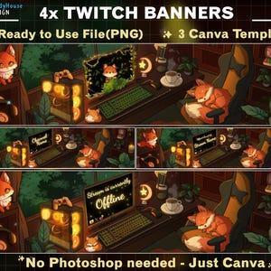 May include: Four Twitch banner templates featuring a cozy gaming setup with a computer, a gaming chair, and a fox character. The banners include text that says "Stream is currently Offline" and "Channel Name".
