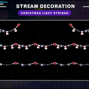 May include: Stream decoration graphic with the text "STREAM DECORATION" and "CHRISTMAS LIGHT STRINGS". The image shows three strings of Christmas lights with snowmen, bows, and snowflakes on a black background.