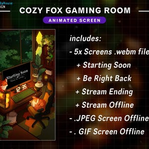 May include: An animated screen design for a gaming room with a cosy fox theme. The image shows a gaming setup with a computer, keyboard, and a fox character. Text on the screen reads "Starting Soon". The design includes 5 screens and other animated elements.