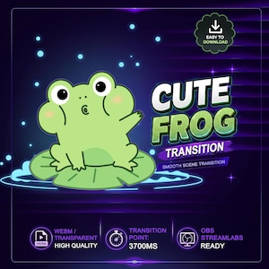 May include: A digital graphic featuring a light green cartoon frog sitting on a lily pad against a dark purple background. Text includes CUTE FROG TRANSITION, SMOOTH SCENE TRANSITION, EASY TO DOWNLOAD, WEBM / TRANSPARENT HIGH QUALITY, TRANSITION POINT: 3700MS, and OBS STREAMLABS READY.