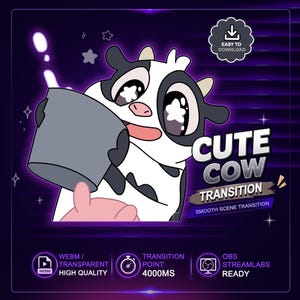 May include: A cartoon cow illustration with a gray bucket, set against a purple background. The text reads "CUTE COW TRANSITION" and "SMOOTH SCENE TRANSITION". Additional text includes "WEBM/TRANSPARENT HIGH QUALITY" and "OBS STREAMLABS READY".
