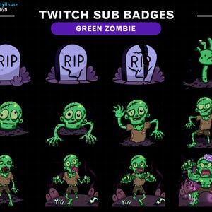 May include: A collection of Twitch sub badges featuring green zombie characters and tombstones. The badges include various zombie poses, a zombie hand, and tombstones with "RIP" inscriptions. The text "Twitch Sub Badges" and "Green Zombie" are also present.