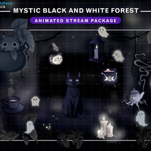May include: Animated stream package featuring a black cat, a cauldron, a teapot, candles, and ghosts in a black and white forest setting. The text "Mystic Black and White Forest" and "Animated Stream Package" is displayed on the image.