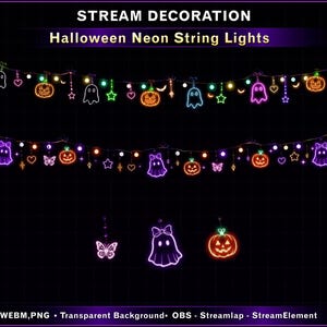 May include: Two horizontal strings of neon Halloween lights featuring glowing ghosts, pumpkins, stars, hearts, and butterflies. Text at the top reads STREAM DECORATION Halloween Neon String Lights, with WEBM, PNG, Transparent Background, OBS, Streamlap, StreamElement at the bottom.