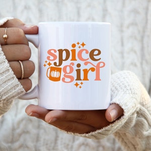 Spice Girl Mug, PSL Lover, Cute Fall Mugs, Pumpkin Spice Season, PSL Lover Gift, Funny Fall Mug , Fall Accent Mug, Fall Decor,Cute Fall Gift image 1