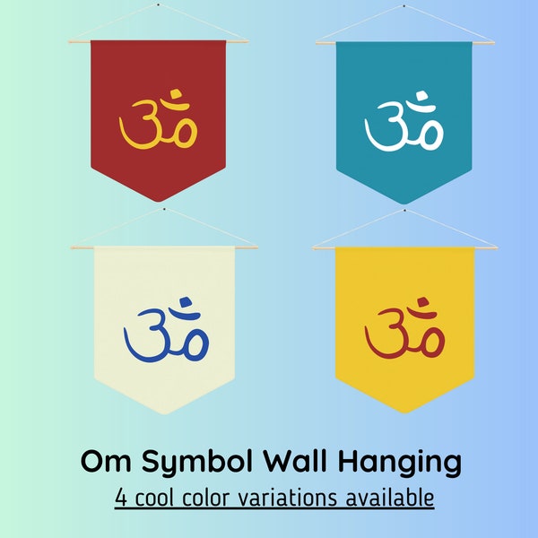 Om Symbol Wall Hanging Pennant, Spiritual Yoga Decor, Meditation Banner 4 Color Variations, Ancient Religious Design, Hindu Buddhist Artwork