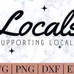 May include: Black and white graphic design with the text "Locals Supporting Locals" and four small stars.
