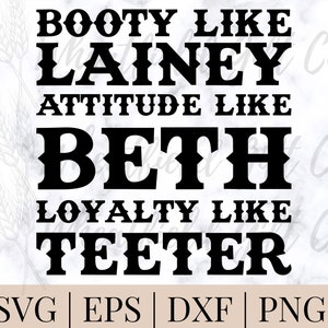 Booty Like Lainey Attitude Like Beth PNG, Lainey Wilson SVG, Yellowstone Design Download