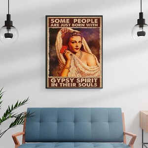Póster "Hermosa chica, algunas personas simplemente nacen con espíritu gitano en el alma".
