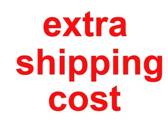Extra shipping cost