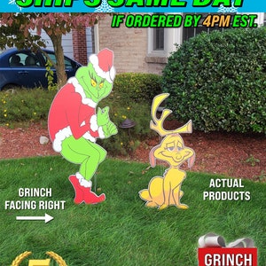 May include: Handcrafted Grinch and Max yard signs. The Grinch is green and wearing a red Santa suit. Max is yellow with antlers. The signs are displayed on a grassy lawn. HUGE SALE SHIPS SAME DAY IF ORDERED BY 4PM EST.