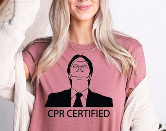 Camisa certificada CPR, la camisa de la oficina, Dwight Schrute, camisas divertidas de Dwight, camisa divertida, camisa de la oficina de Dwight, la camiseta de Office Dwight Schrute